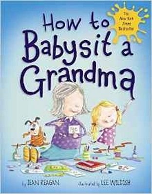 How To Babysit A Grandma-..