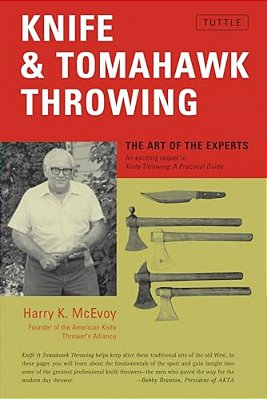 Knife & Tomahawk Throwing: The Art Of The Experts-..