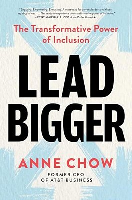 Lead Bigger: The Transformative Power Of Inclusion-..