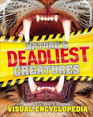 Nature's Deadliest Creatures Visual Encyclopedia-..