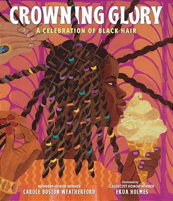 Crowning Glory: A Celebration Of Black Hair-..