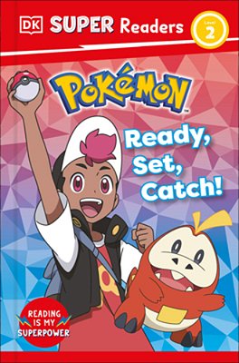 Dk Super Readers Level 2 Pokémon Ready, Set, Catch!-..