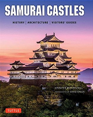 Samurai Castles: History/Architecture/visitors' Guides-..