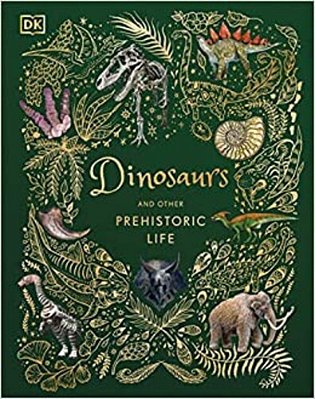 Dinosaurs And Other Prehistoric Life-..