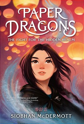 Paper Dragons: The Fight For The Hidden Realm-..