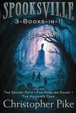Spooksville 3-Books-in-1!: The Secret Path; The Howling Ghost; The Haunted Cave-..