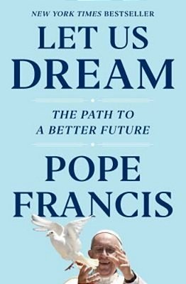 Let US Dream: The Path To A Better Future-..