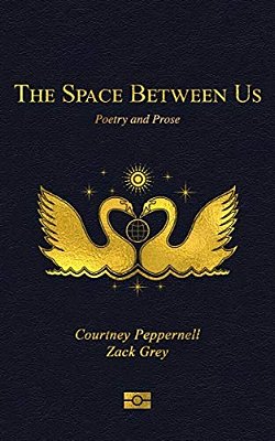 The Space Between US: Poetry And Prose-..