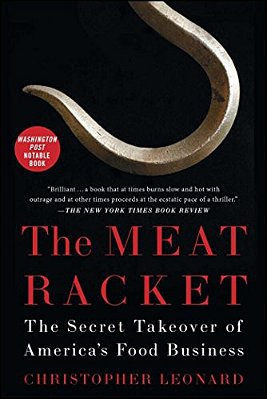 The Meat Racket: The Secret Takeover Of America's Food Business-..