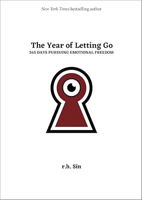 The Year Of Letting Go: 365 Days Pursuing Emotional Freedom-..