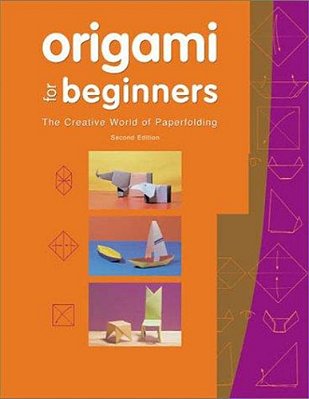 Origami For Beginners: The Creative World Of Paper Folding: Easy Origami Book With 36 Projects: Great For Kids Or Adult Beginners-..