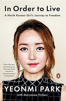 In Order To Live: A North Korean Girl's Journey To Freedom-..