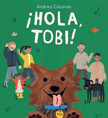 ¡Hola, Tobi!-..