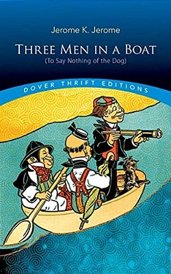 Three Men In A Boat: (To Say Nothing Of The Dog)-..
