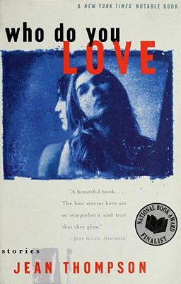 Who Do You Love: Stories-..