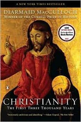 Christianity: The First Three Thousand Years-..