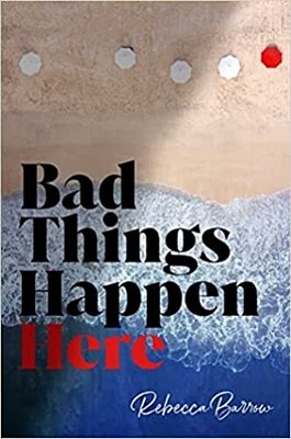 Bad Things Happen Here-..