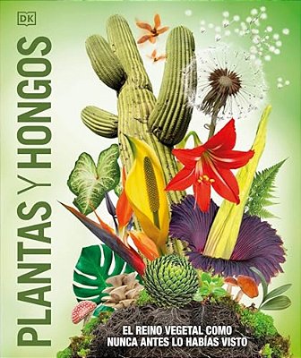 Plantas Y Hongos (Knowledge Encyclopedia Plants And Fungi!)-..