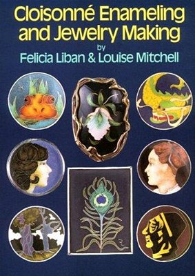 Cloisonne Enameling And Jewelry Making-..