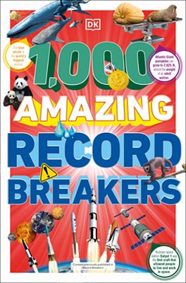1,000 Amazing Record Breakers-..