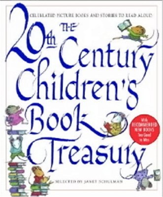 The 20Th Century Children's Book Treasury: Celebrated Picture Books And Stories To Read Aloud-..