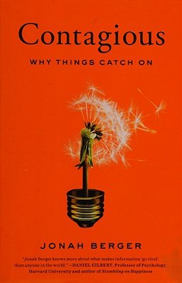 Contagious: Why Things Catch On-..