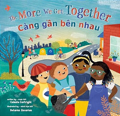The More We Get Together (Bilingual Vietnamese & English)-..