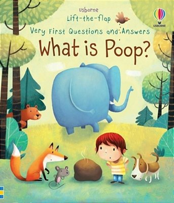 Very First Questions And Answers What Is Poop?-..