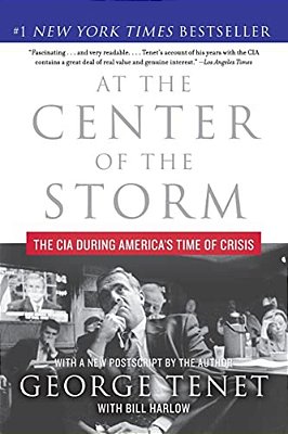 At The Center Of The Storm: The Cia During America's Time Of Crisis-..
