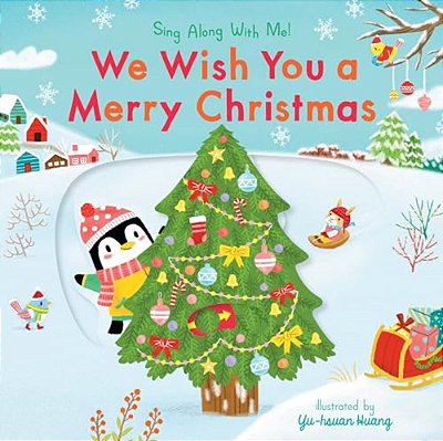 We Wish You A Merry Christmas: (A Christmas Carol Board Book With Interactive Sliders And Qr Code For Instrumental And Vocal Versions - For Babies And-..