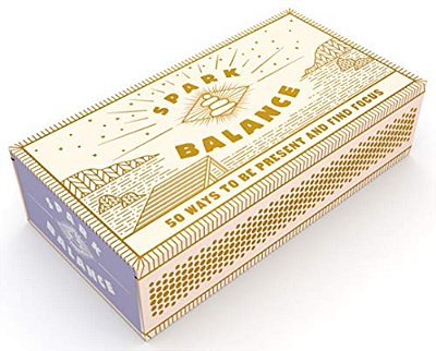 Spark Balance: 50 Ways To Be Present And Find Focus (Hostess Gift Or Stocking Stuffer, Mother's Day Gift, Girlfriend Gift)-..