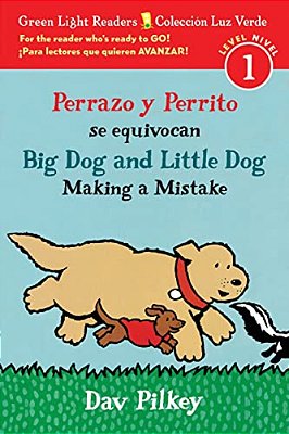 Big Dog And Little Dog Making A Mistake/Perrazo Y Perrito Se Equivocan: Bilingual English-Spanish-..