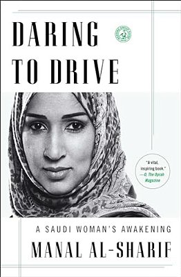Daring To Drive: A Saudi Woman's Awakening-..