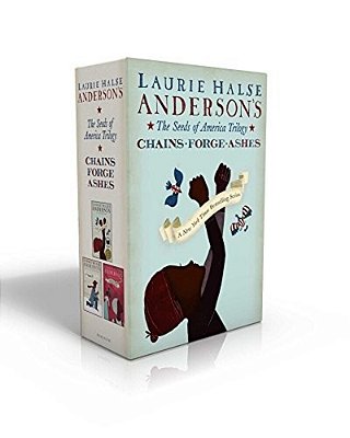 The Seeds Of America Trilogy (Boxed Set): Chains; Forge; Ashes-..