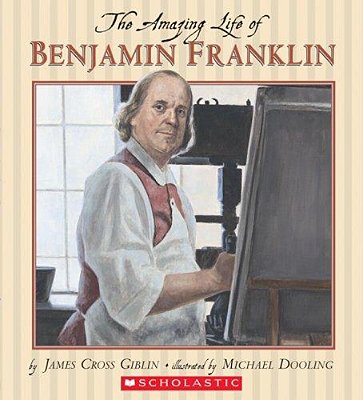 The Amazing Life Of Benjamin Franklin-..