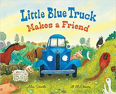 Little Blue Truck Makes A Friend: A Friendship Book For Kids-..