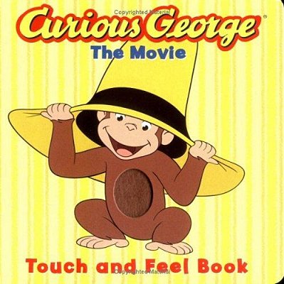 Curious George Touch & Feel Board Book-..
