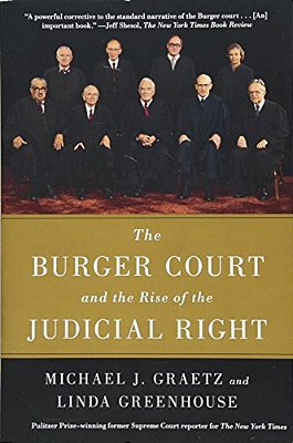 The Burger Court And The Rise Of The Judicial Right-..