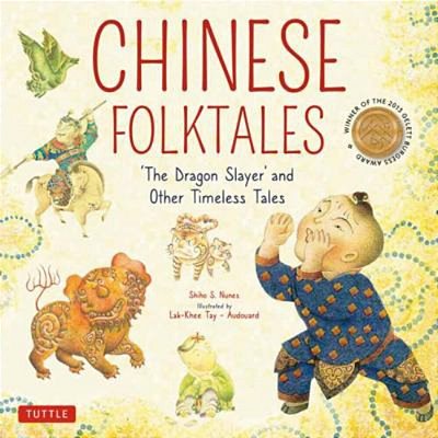Chinese Folktales: The Dragon Slayer And Other Timeless Tales-..