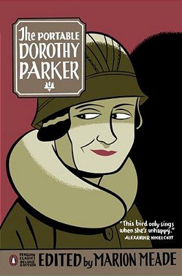 The Portable Dorothy Parker: (Penguin Classics Deluxe Edition)-..