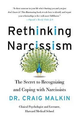 Rethinking Narcissism: The Secret To Recognizing And Coping With Narcissists-..