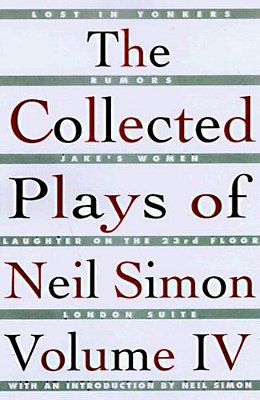 The Collected Plays Of Neil Simon Vol IV-..
