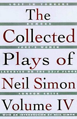 The Collected Plays Of Neil Simon Vol IV-..