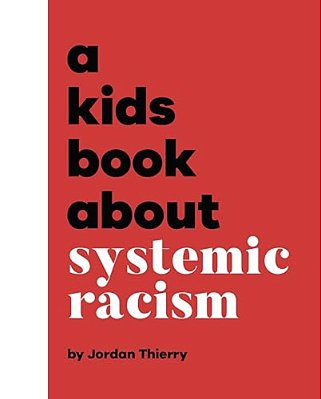 A Kids Book About Systemic Racism-..