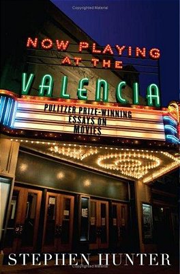 Now Playing At The Valencia: Pulitzer Prize-Winning Essays On Movies-..