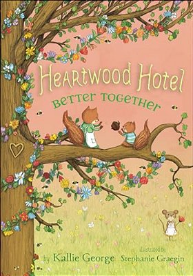 Heartwood Hotel: Better Together-..