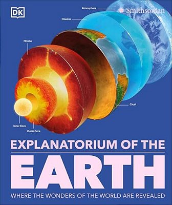 Explanatorium Of The Earth: Where The Wonders Of The World Are Revealed-..