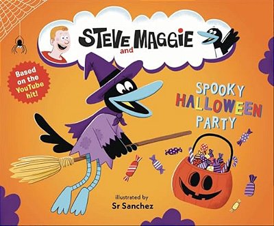 Steve And Maggie: Spooky Halloween Party: (A Spook-Tacular Storybook For Babies, Toddlers, Preschoolers, And Kids Ages 2-5 Featuring A Halloween Adven-..