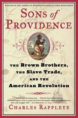 Sons Of Providence: The Brown Brothers, The Slave Trade, And The American Revolution-..
