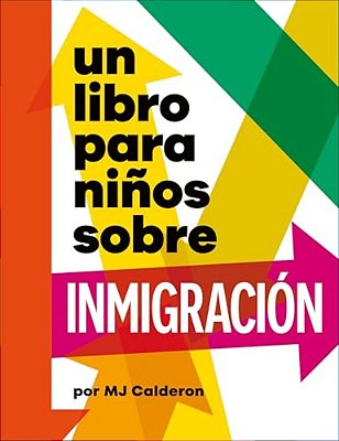Un Libro Para Niños Sobre Inmigración-..